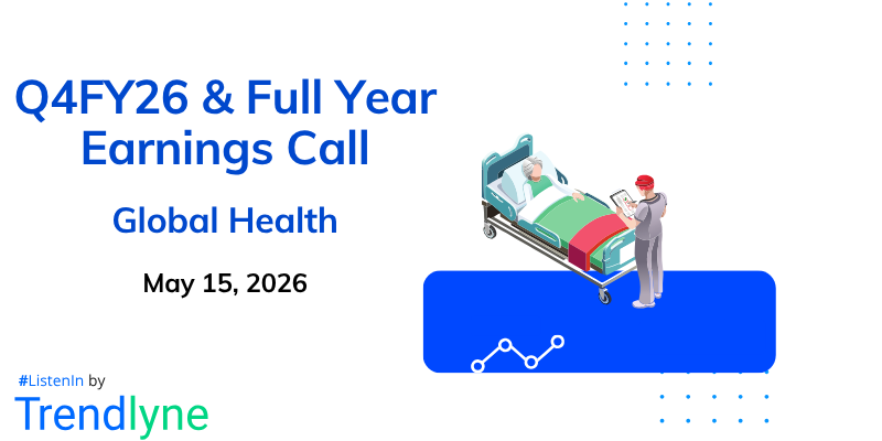 Global Health Results Earnings Call for Q4FY26 & Full Year