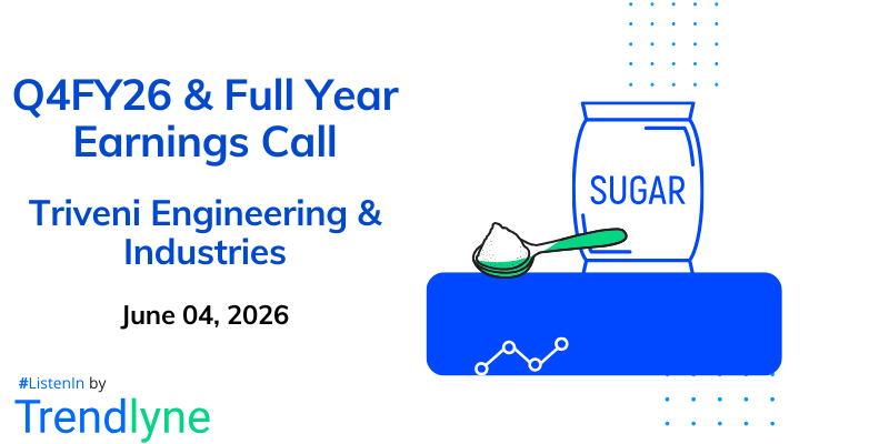 Triveni Engineering & Industries Results Earnings Call for Q4FY26 & Full Year