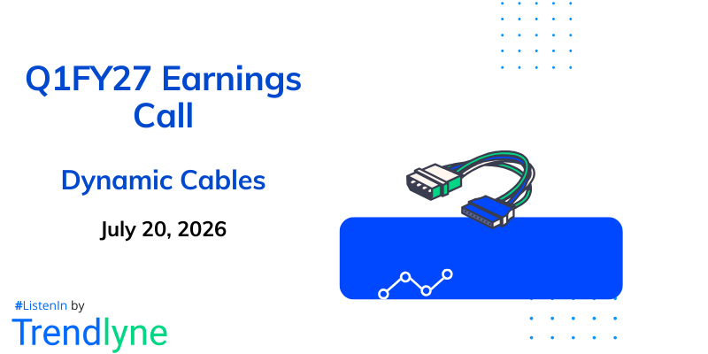 Dynamic Cables Results Earnings Call for Q1FY27