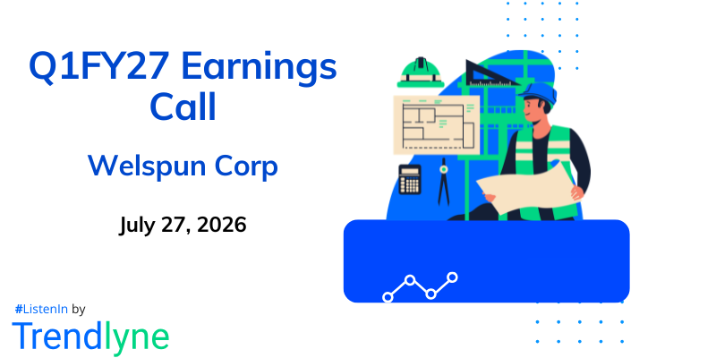 Welspun Corp Results Earnings Call for Q1FY27