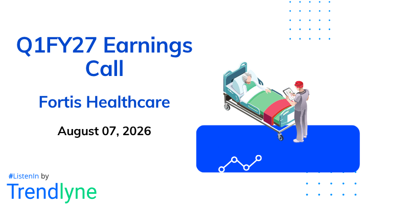 Fortis Healthcare Results Earnings Call for Q1FY27