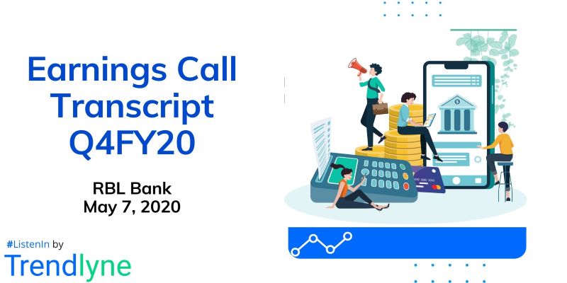 Earnings Call Transcript - Q4FY20 and Full Year for RBL Bank
