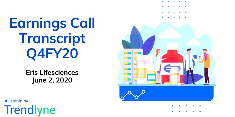 Earnings Call Transcript - Q4FY20 for Eris Lifesciences