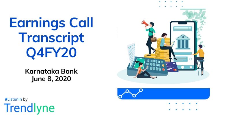 Earnings Call Transcript - Q4FY20 for Karnataka Bank